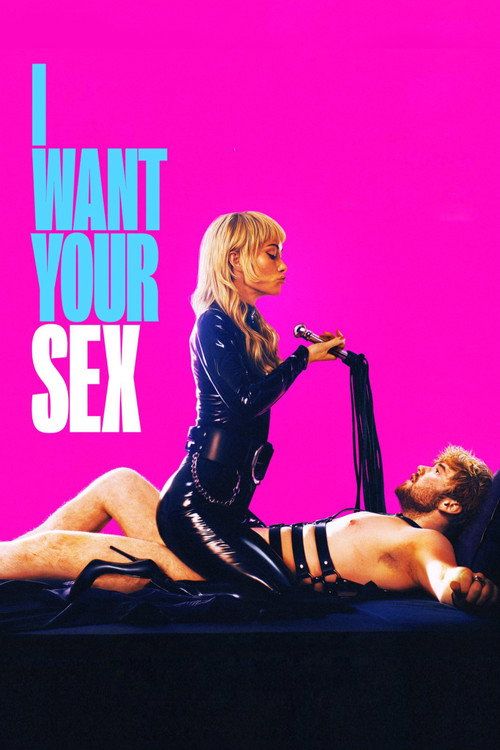 I Want Your Sex poster