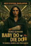Baby Do Die Do Day 11: ₹0.13Cr — Struggling — steep drops — article