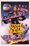 Stop! That! Train!